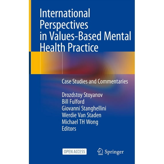 International Perspectives in Values-Based Mental Health Practice: Case Studies and Commentaries, (Hardcover)