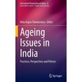 thumbnail image 1 of International Perspectives on Aging Ageing Issues in India: Practices, Perspectives and Policies, Book 32, (Hardcover), 1 of 1
