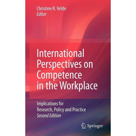 International Perspectives on Competence in the Workplace: Implications for Research, Policy and Practice, (Hardcover)