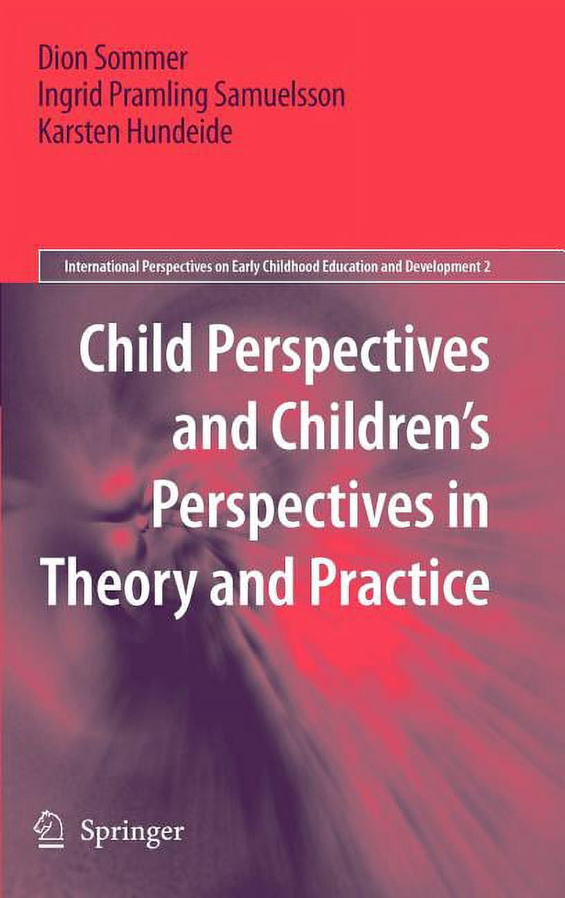 International Perspectives on Early Chil Child Perspectives and ...