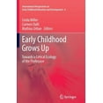 thumbnail image 1 of International Perspectives on Early Chil Early Childhood Grows Up: Towards a Critical Ecology of the Profession, Book 6, (Paperback), 1 of 1