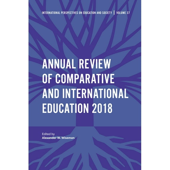 International Perspectives on Education Annual Review of Comparative and International Education 2018, Book 37, (Hardcover)