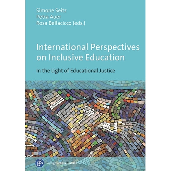 International Perspectives on Inclusive Education: In the Light of Educational Justice, (Paperback)