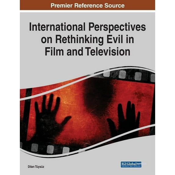 International Perspectives on Rethinking Evil in Film and Television, 1 volume, (Paperback)