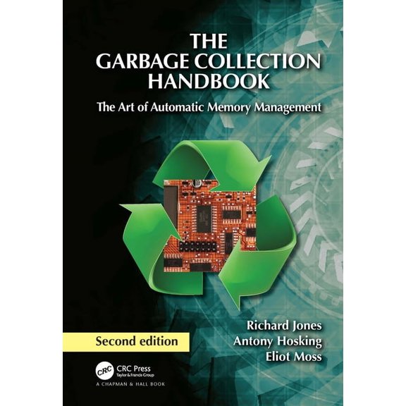 International Perspectives on Science, C The Garbage Collection Handbook: The Art of Automatic Memory Management, (Paperback)