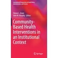 thumbnail image 1 of International Perspectives on Social Pol Community-Based Health Interventions in an Institutional Context, (Hardcover), 1 of 1