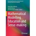 thumbnail image 1 of International Perspectives on the Teachi Mathematical Modelling Education and Sense-Making, (Paperback), 1 of 1