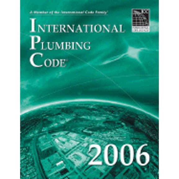 Pre-Owned 2006 International Plumbing Code (International Code Council Series) (Paperback) 1580012590 9781580012591