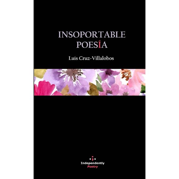 International Poetry: Insoportable Poesa (Series #13) (Paperback)