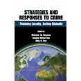 thumbnail image 1 of International Police Executive Symposium Strategies and Responses to Crime: Thinking Locally, Acting Globally, (Hardcover), 1 of 1
