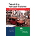 thumbnail image 1 of International Police Executive Symposium Examining Political Violence: Studies of Terrorism, Counterterrorism, and Internal War, (Paperback), 1 of 1