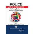 thumbnail image 1 of International Police Executive Symposium Police Without Borders: The Fading Distinction between Local and Global, (Paperback), 1 of 1