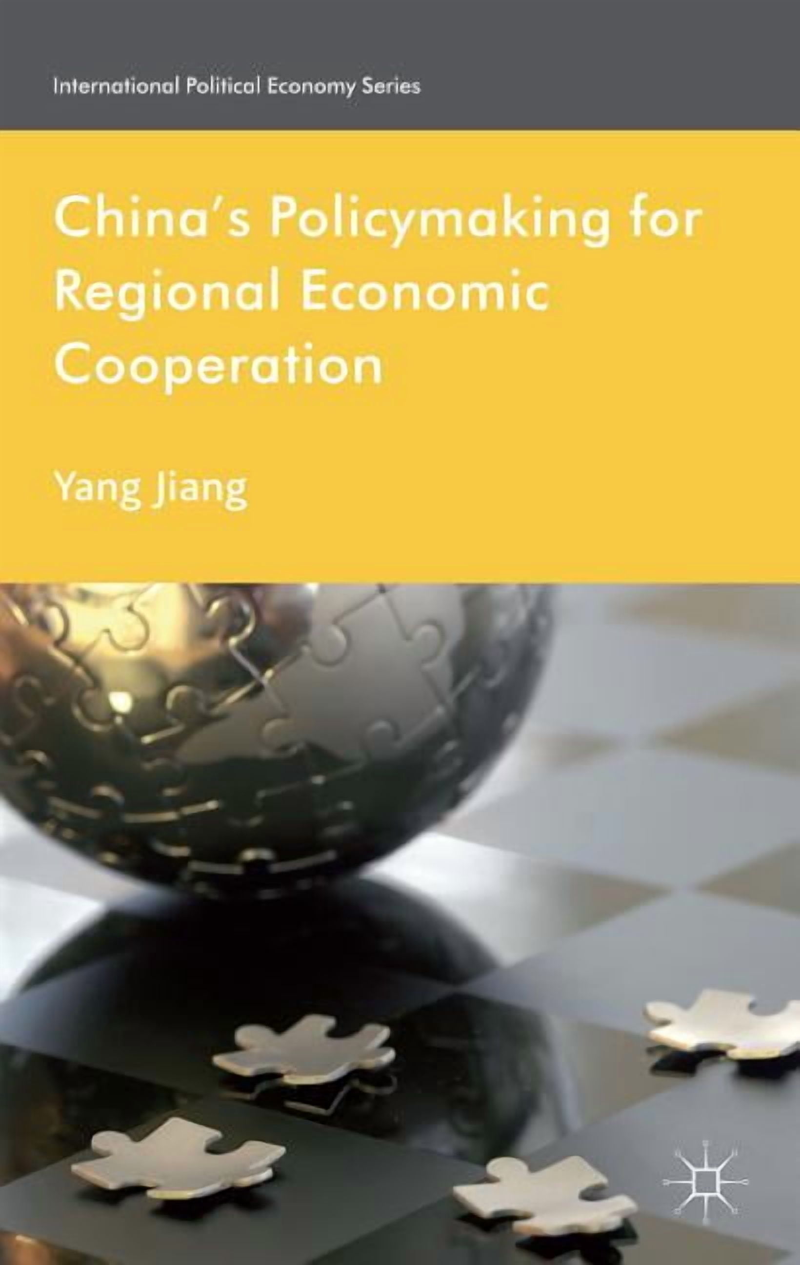International Political Economy China's Policymaking for Regional ...