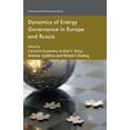 thumbnail image 1 of International Political Economy Dynamics of Energy Governance in Europe and Russia, (Paperback), 1 of 1