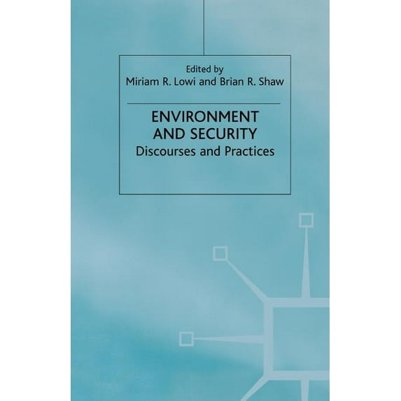 International Political Economy Environment and Security: Discourses and Practices, (Paperback)