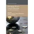 thumbnail image 1 of International Political Economy Managing Africa's Natural Resources: Capacities for Development, (Paperback), 1 of 1