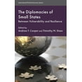 thumbnail image 1 of International Political Economy The Diplomacies of Small States: Between Vulnerability and Resilience, (Paperback), 1 of 1