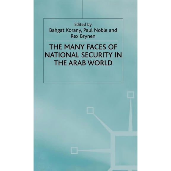 International Political Economy The Many Faces of National Security in the Arab World, (Hardcover)
