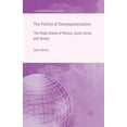 thumbnail image 1 of International Political Economy The Politics of Developmentalism in Mexico, Taiwan and South Korea: The Midas States of Mexico, South Korea and Taiwan, (Paperback), 1 of 1