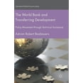 thumbnail image 1 of International Political Economy The World Bank and Transferring Development: Policy Movement Through Technical Assistance, (Hardcover), 1 of 1