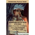 thumbnail image 1 of International Political Theory International Political Theory After Hobbes: Analysis, Interpretation and Orientation, (Paperback), 1 of 1