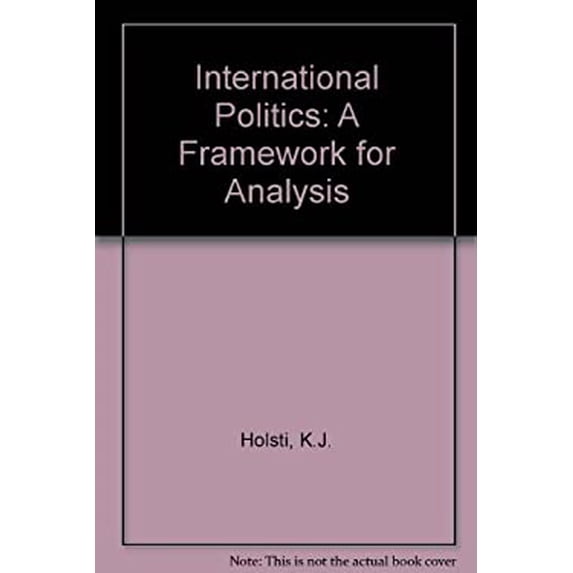 Pre-Owned International Politics : A Framework for Analysis (Hardcover) 9780134733715