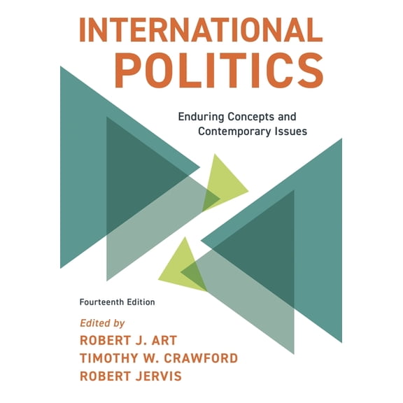 International Politics: Enduring Concepts and Contemporary Issues, (Paperback)
