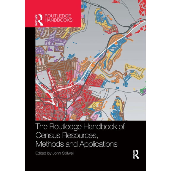 International Population Studies The Routledge Handbook of Census Resources, Methods and Applications: Unlocking the UK 2011 Census, (Paperback)