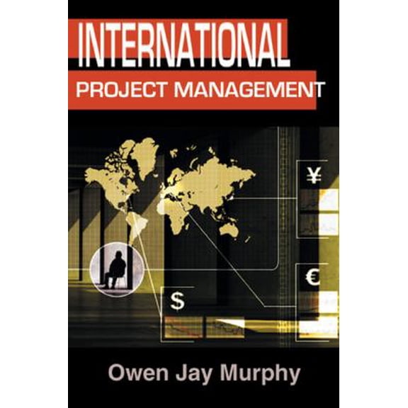 Pre-Owned International Project Management (Hardcover) 0324203020 9780324203028
