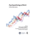 thumbnail image 1 of International Psychoanalytical Associati Psychopathology of Work: Clinical Observations, (Hardcover), 1 of 1
