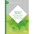 thumbnail image 1 of International Public Policy Trajectories of Governance: How States Shaped Policy Sectors in the Neoliberal Age, (Paperback), 1 of 1