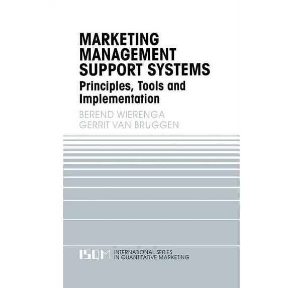 International Quantitative Marketing Marketing Management Support Systems: Principles, Tools, and Implementation, Book 10, (Paperback)