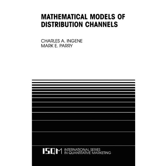 International Quantitative Marketing Mathematical Models of Distribution Channels, Book 17, (Hardcover)