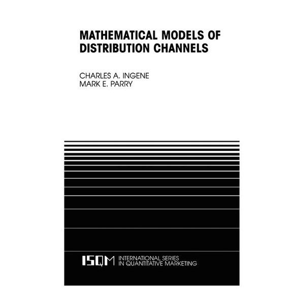 International Quantitative Marketing Mathematical Models of Distribution Channels, Book 17, (Paperback)