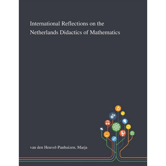 International Reflections on the Netherlands Didactics of Mathematics, (Paperback)
