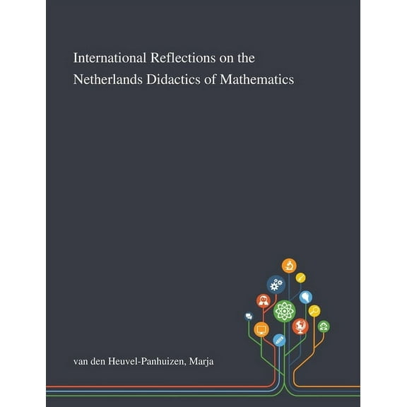 International Reflections on the Netherlands Didactics of Mathematics