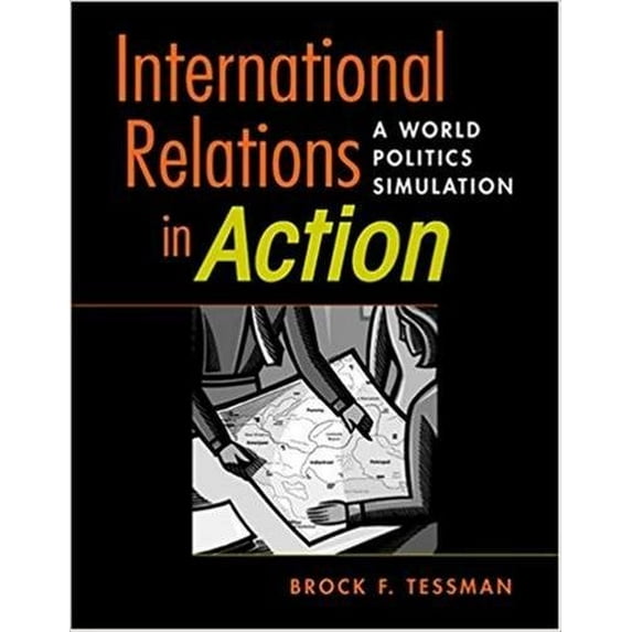 Pre-Owned International Relations in Action: A World Politics Simulation (Paperback) 1588264645 9781588264640
