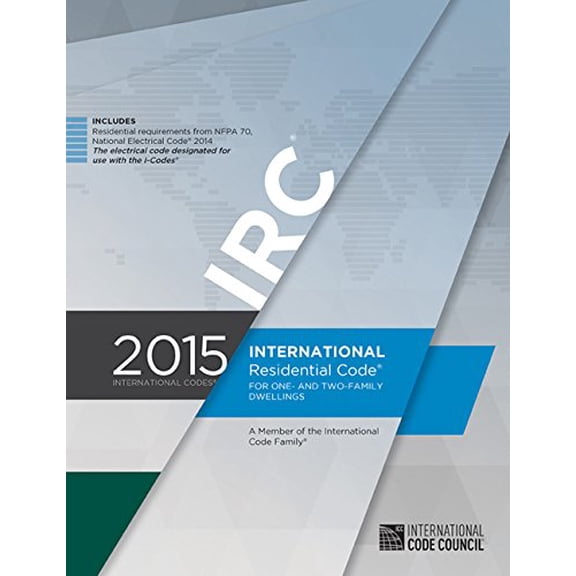 Pre-Owned International Residential Code for One-And Two-Family Dwellings 2015 (Paperback) 1609834704 9781609834708