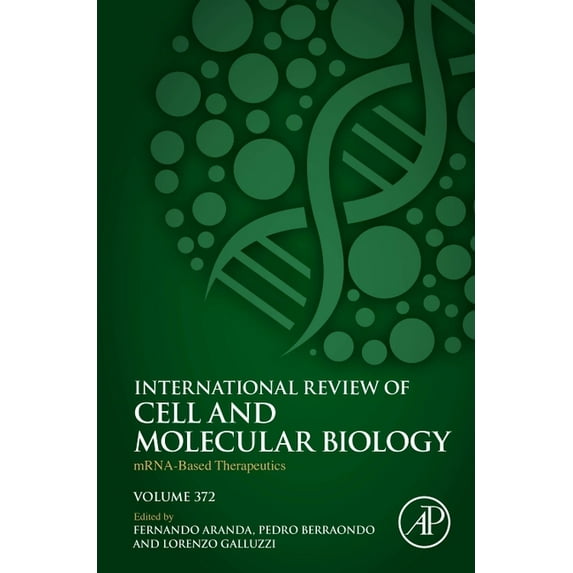 International Review of Cell and Molecul Mrna-Based Therapeutics: Volume 372, Book 372, (Hardcover)