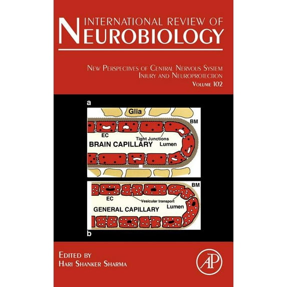 International Review of Neurobiology New Perspectives of Central Nervous System Injury and Neuroprotection: Volume 102, Book 102, (Hardcover)