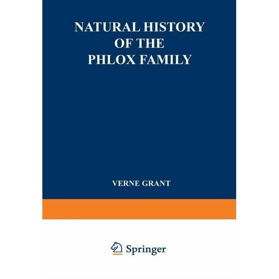 International Scholars Forum Natural History of the Phlox Family: Systematic Botany, (Paperback)