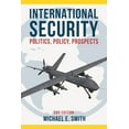 thumbnail image 1 of International Security: Politics, Policy, Prospects, (Paperback), 1 of 1