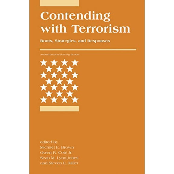 Pre-Owned Contending with Terrorism: Roots, Strategies, and Responses (International Security Readers)