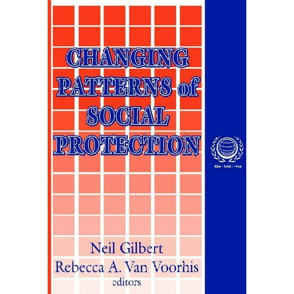 International Social Security Changing Patterns of Social Protection, Book 09, (Paperback)