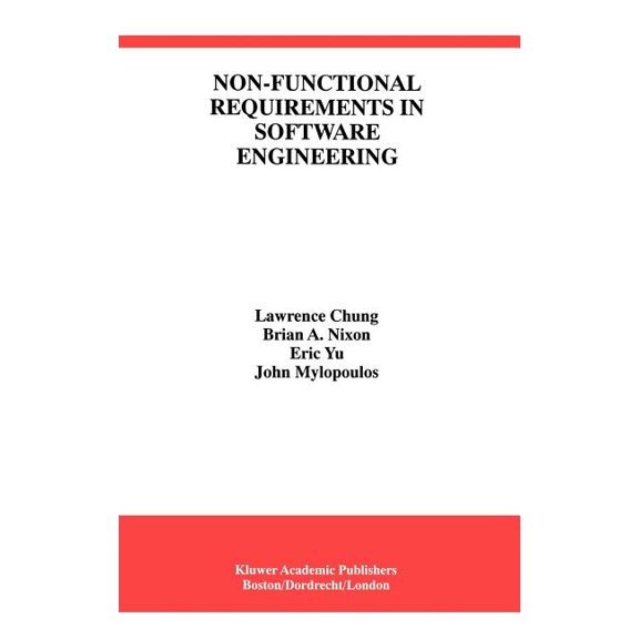 International Software Engineering Non-Functional Requirements in Software Engineering, Book 5, (Hardcover)