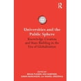 thumbnail image 1 of International Studies in Higher Educatio Universities and the Public Sphere: Knowledge Creation and State Building in the Era of Globalization, (Paperback), 1 of 1