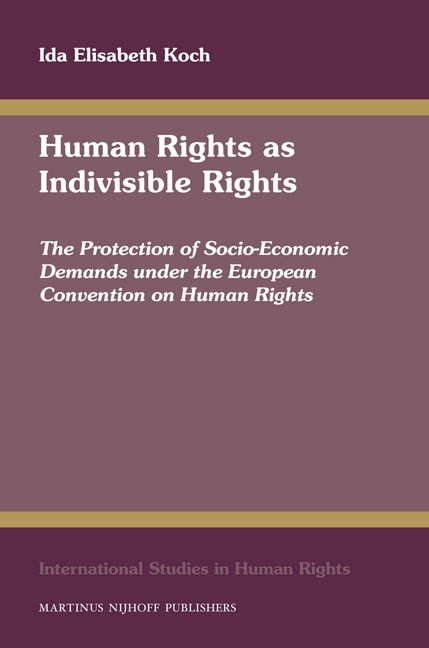 International Studies in Human Rights Human Rights as Indivisible ...