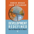 thumbnail image 1 of International Studies Intensives: Development Redefined: How the Market Met Its Match (Hardcover), 1 of 1