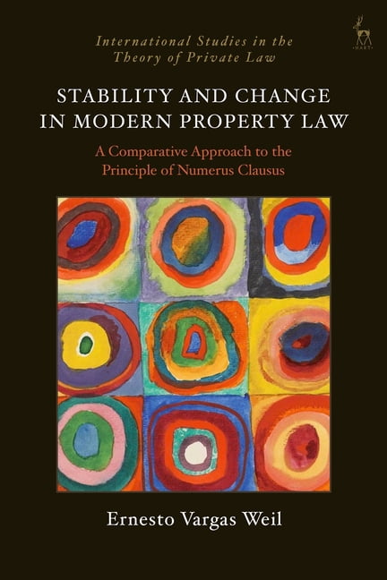 International Studies in the Theory of P Stability and Change in Modern Property Law: A Comparative Approach to the Principle of Numerus Clausus, (Paperback)