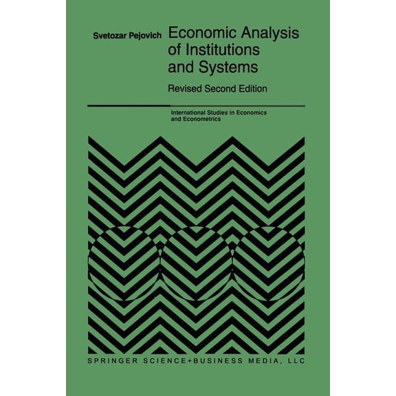 International Studies in Economics and E Economic Analysis of Institutions and Systems, Book 33, (Paperback)